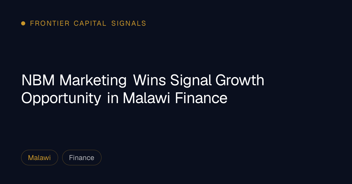 NBM Marketing Wins Signal Growth Opportunity in Malawi Finance