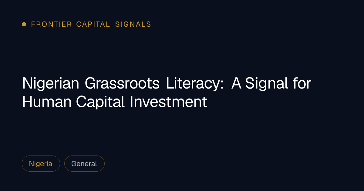Nigerian Grassroots Literacy: A Signal for Human Capital Investment
