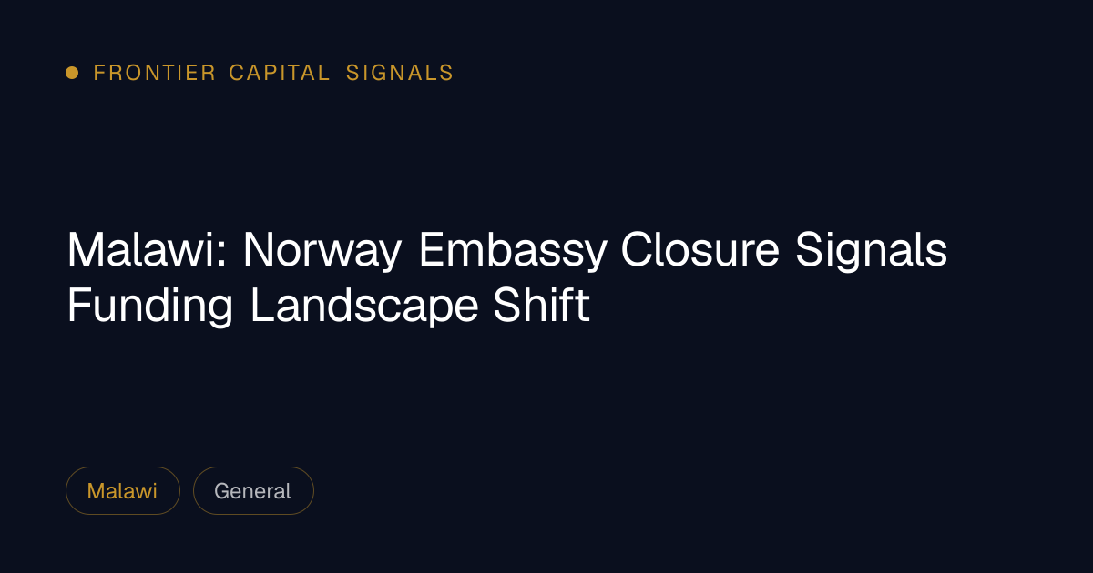 Malawi: Norway Embassy Closure Signals Funding Landscape Shift