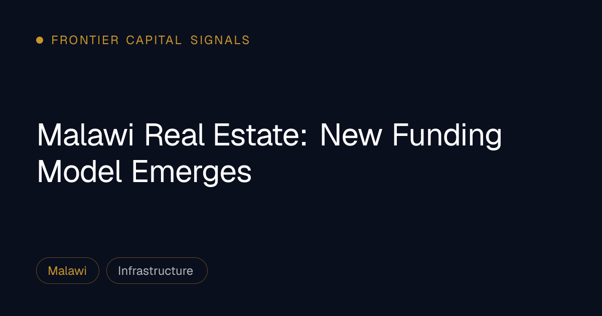 Malawi Real Estate: New Funding Model Emerges