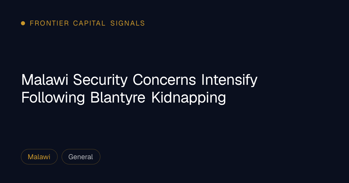 Malawi Security Concerns Intensify Following Blantyre Kidnapping